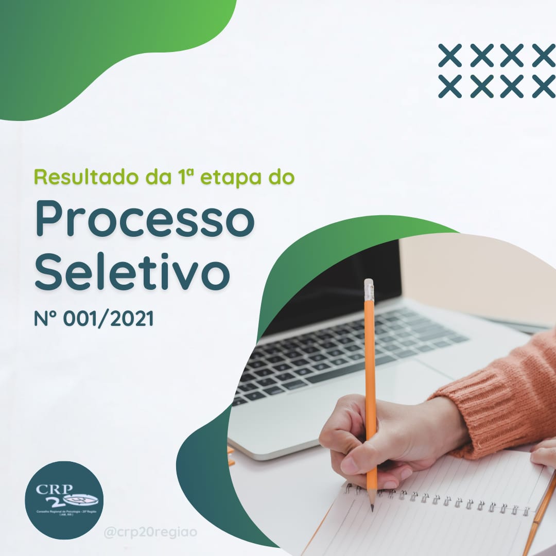 RESULTADO PRELIMINAR DA PRIMEIRA ETAPA DO PROCESSO SELETIVO Nº001/2021